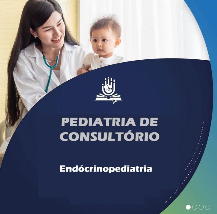 Curso de Atualização de Boas Práticas Clínicas em  Especialidades Pediátricas – ENDOCRINOPEDIATRIA