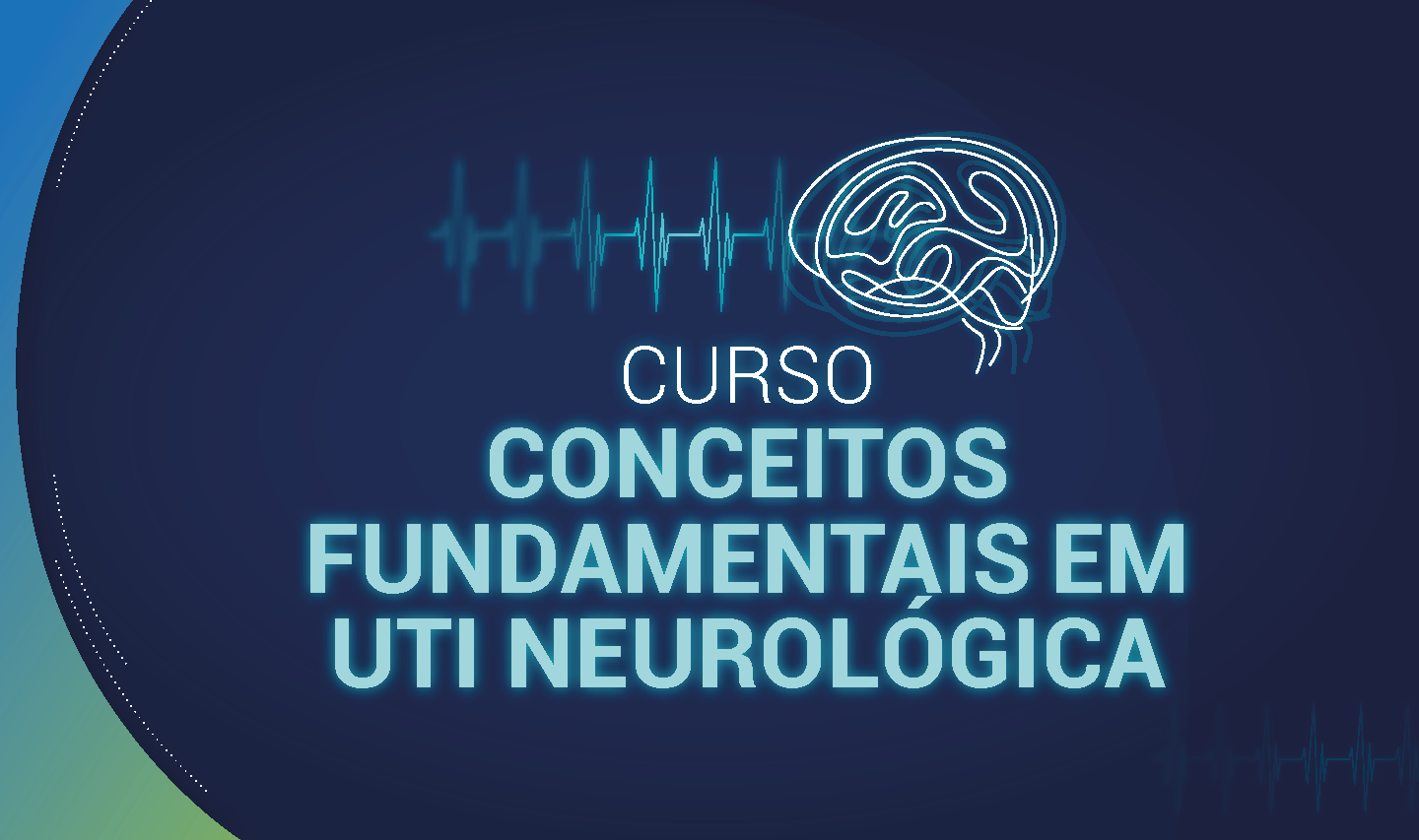 CONCEITOS FUNDAMENTAIS EM UTI NEONATAL NEUROLÓGICA