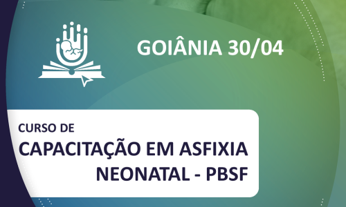 CAPACITAÇÃO EM ASFIXIA NEONATAL – GOIÂNIA